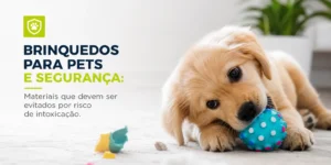 Filhote de cachorro dourado com brinquedo azul e texto sobre segurança de brinquedos